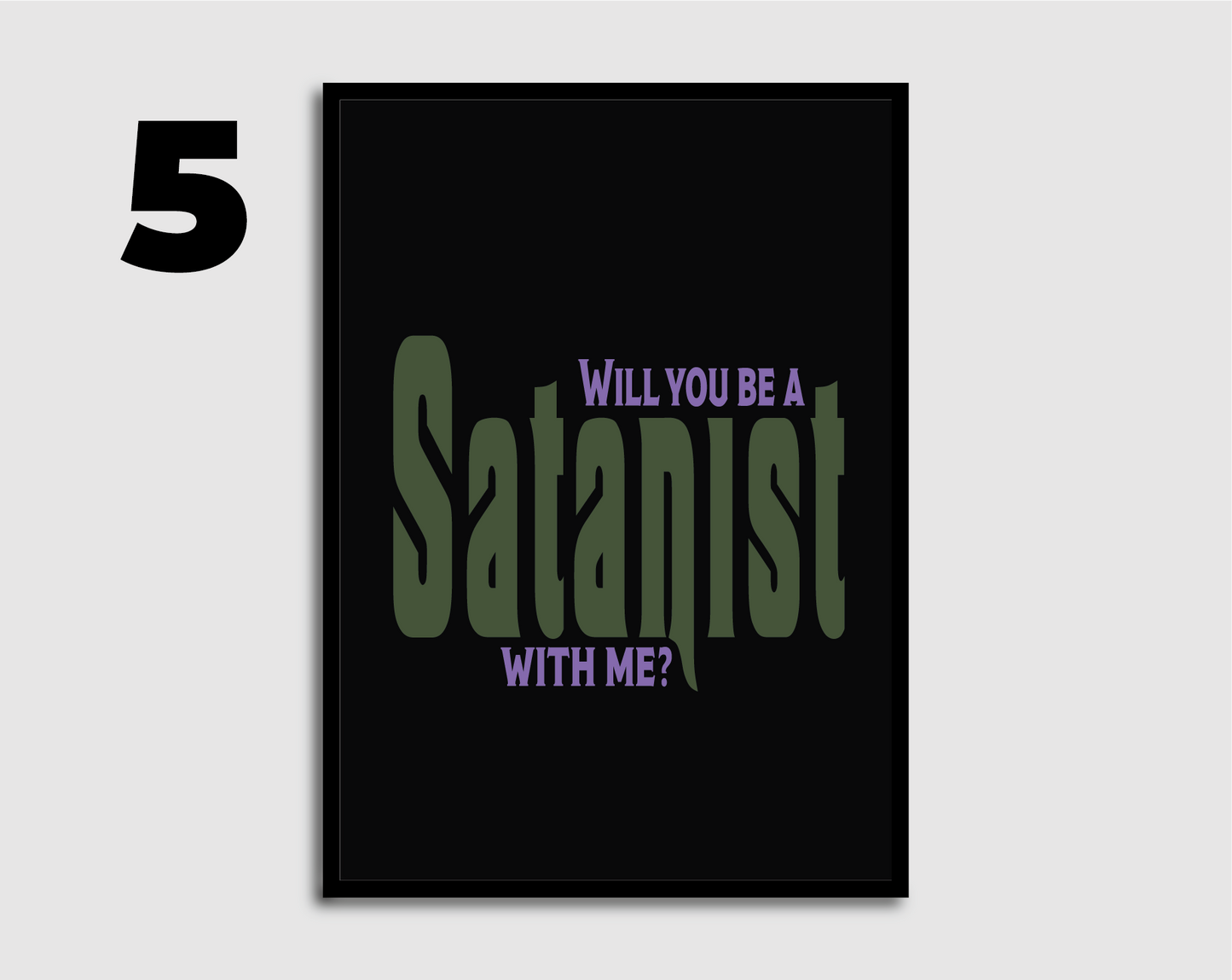 Will You Be a Satanist? Print