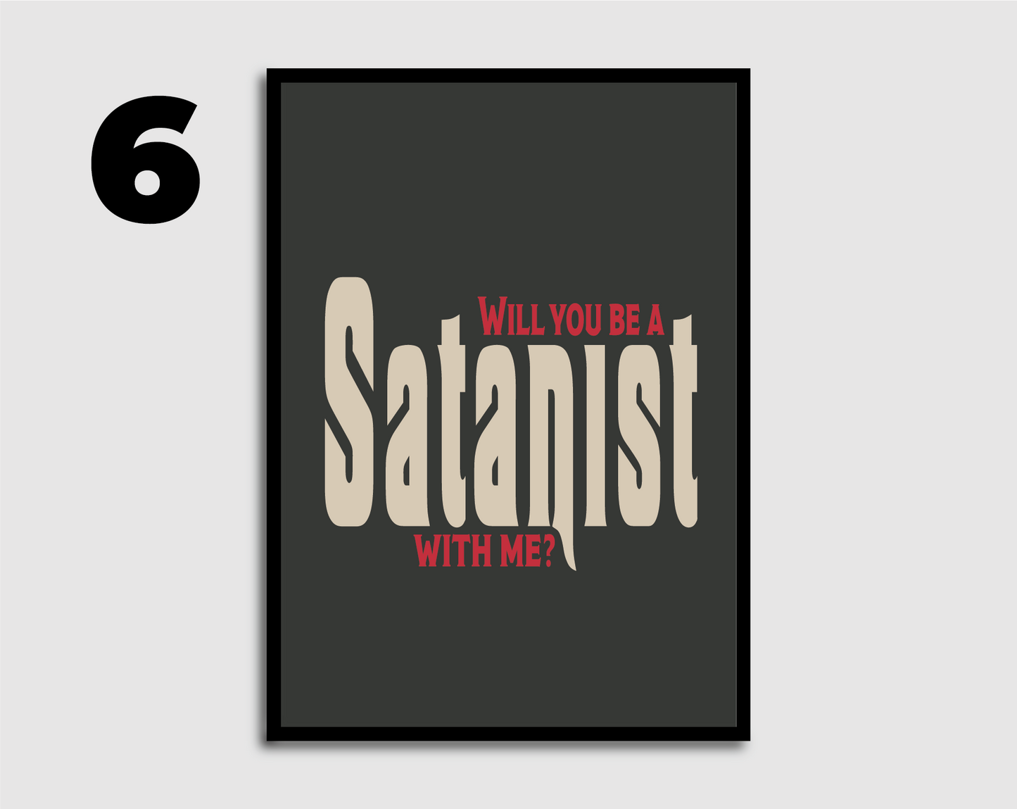 Will You Be a Satanist? Print