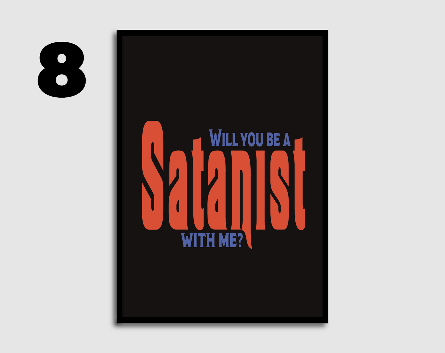 Will You Be a Satanist? Print