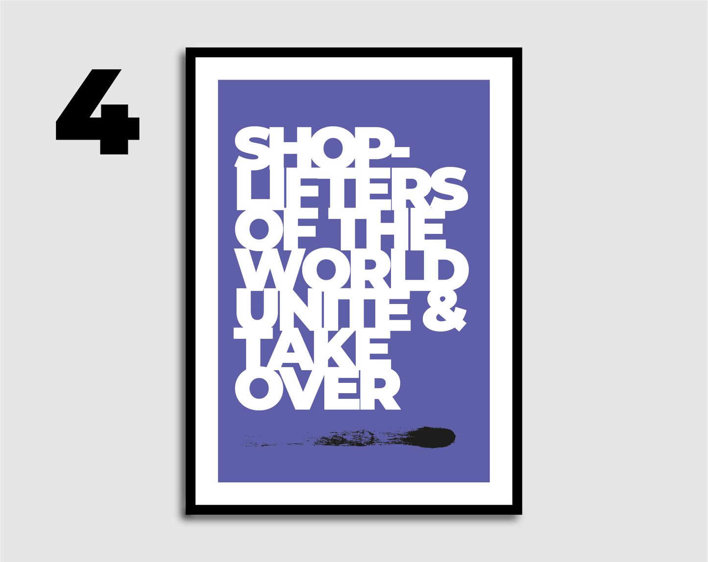 Shoplifters of The World Print