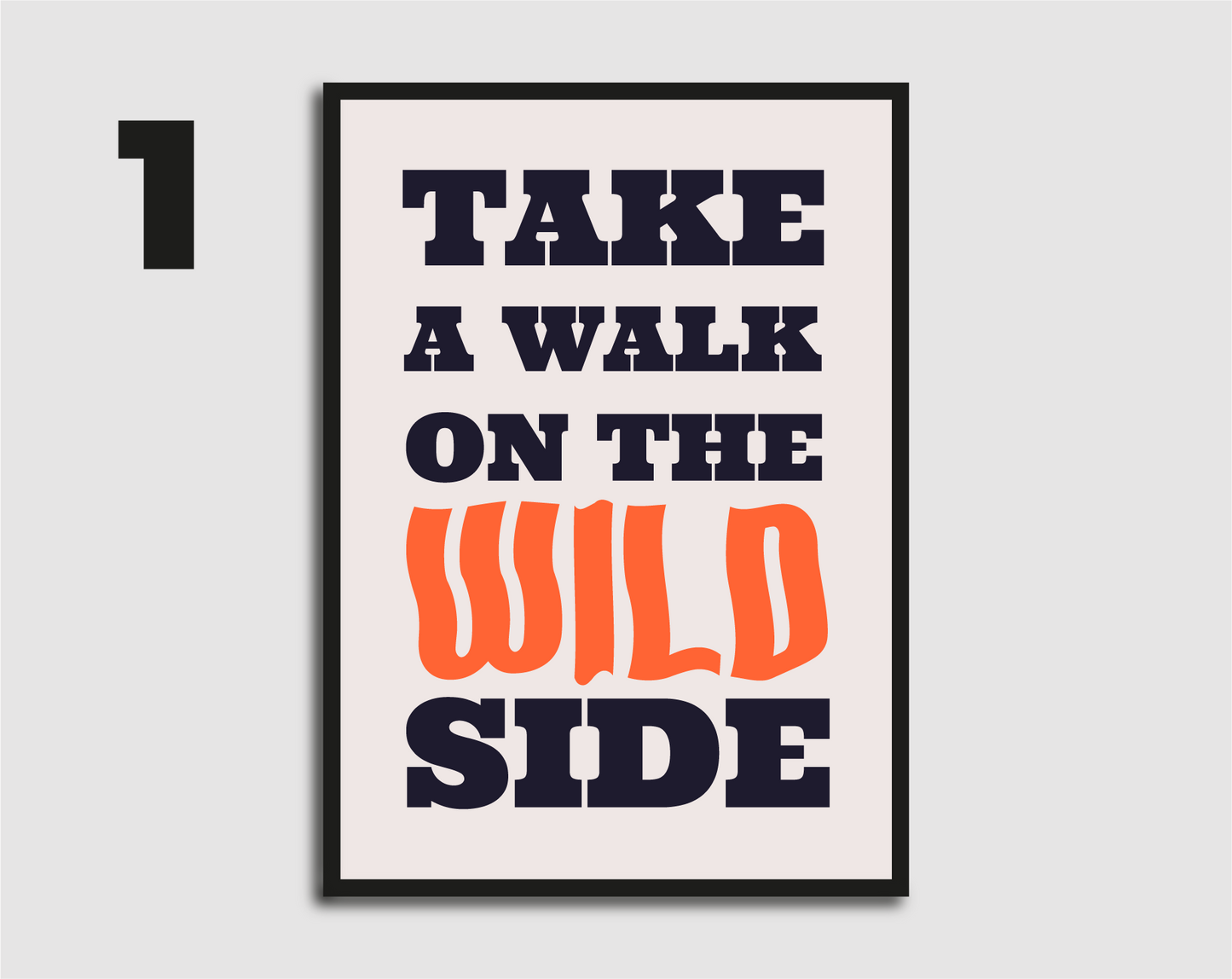 Walk on the Wild Side Print