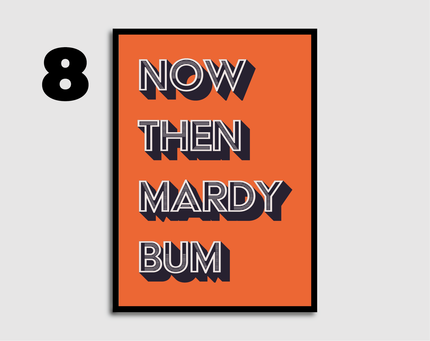 Mardy Bum Print