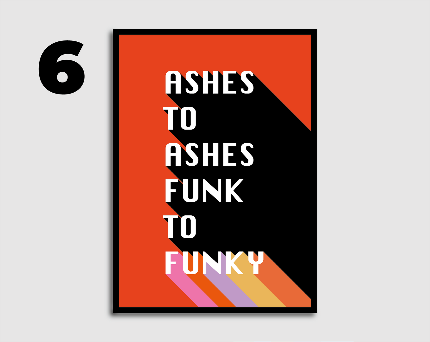 Ashes to Ashes Print