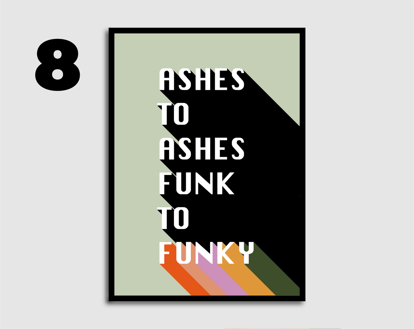 Ashes to Ashes Print