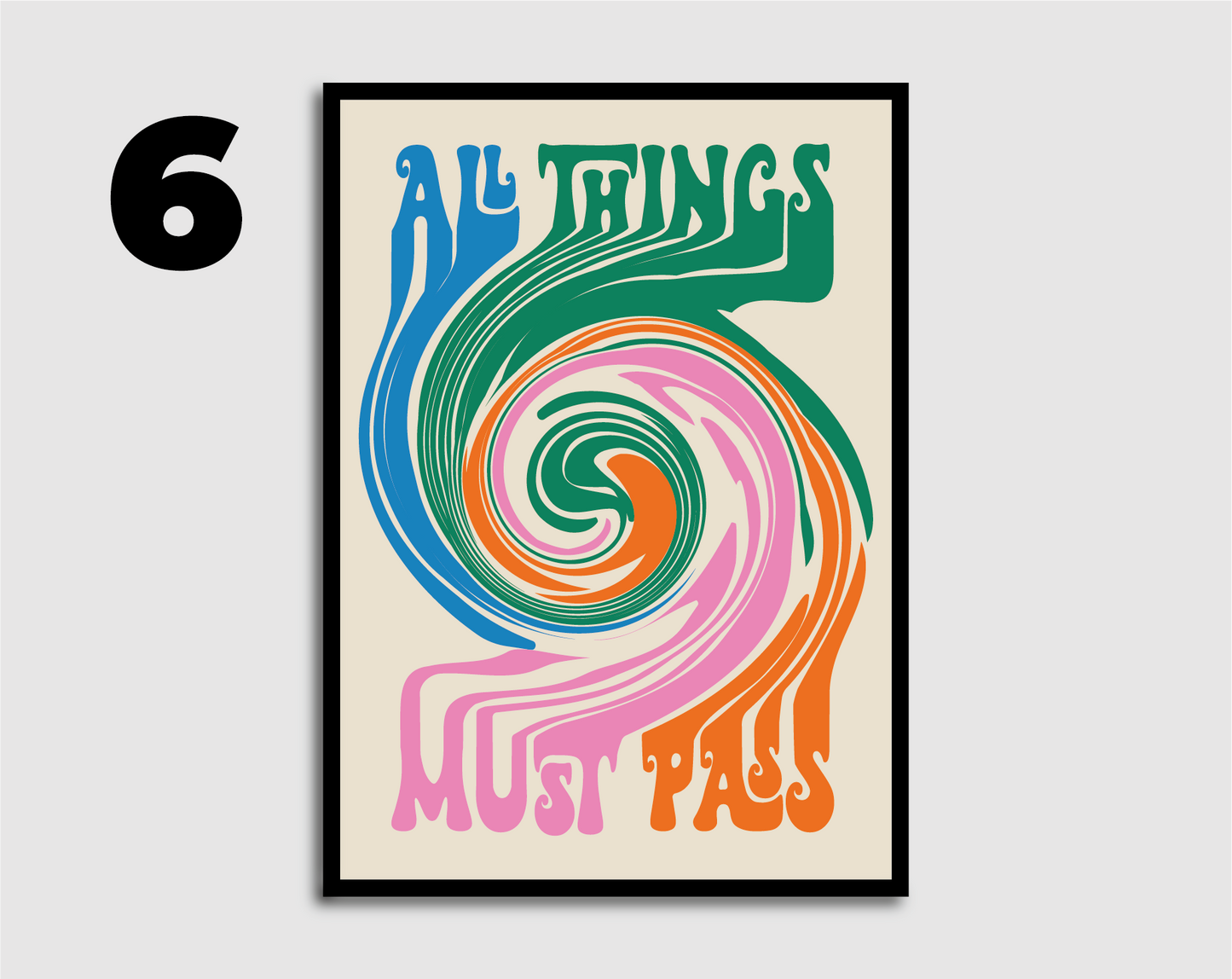 All Things Must Pass (multi) Print