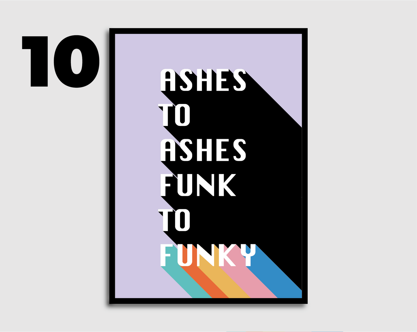 Ashes to Ashes Print