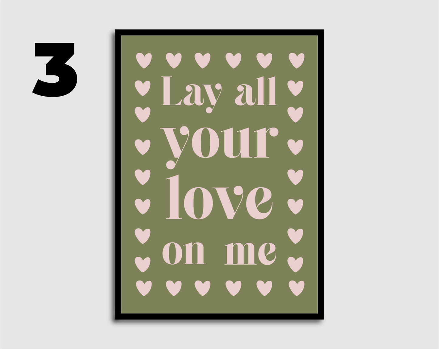 Lay All Your Love On Me Print