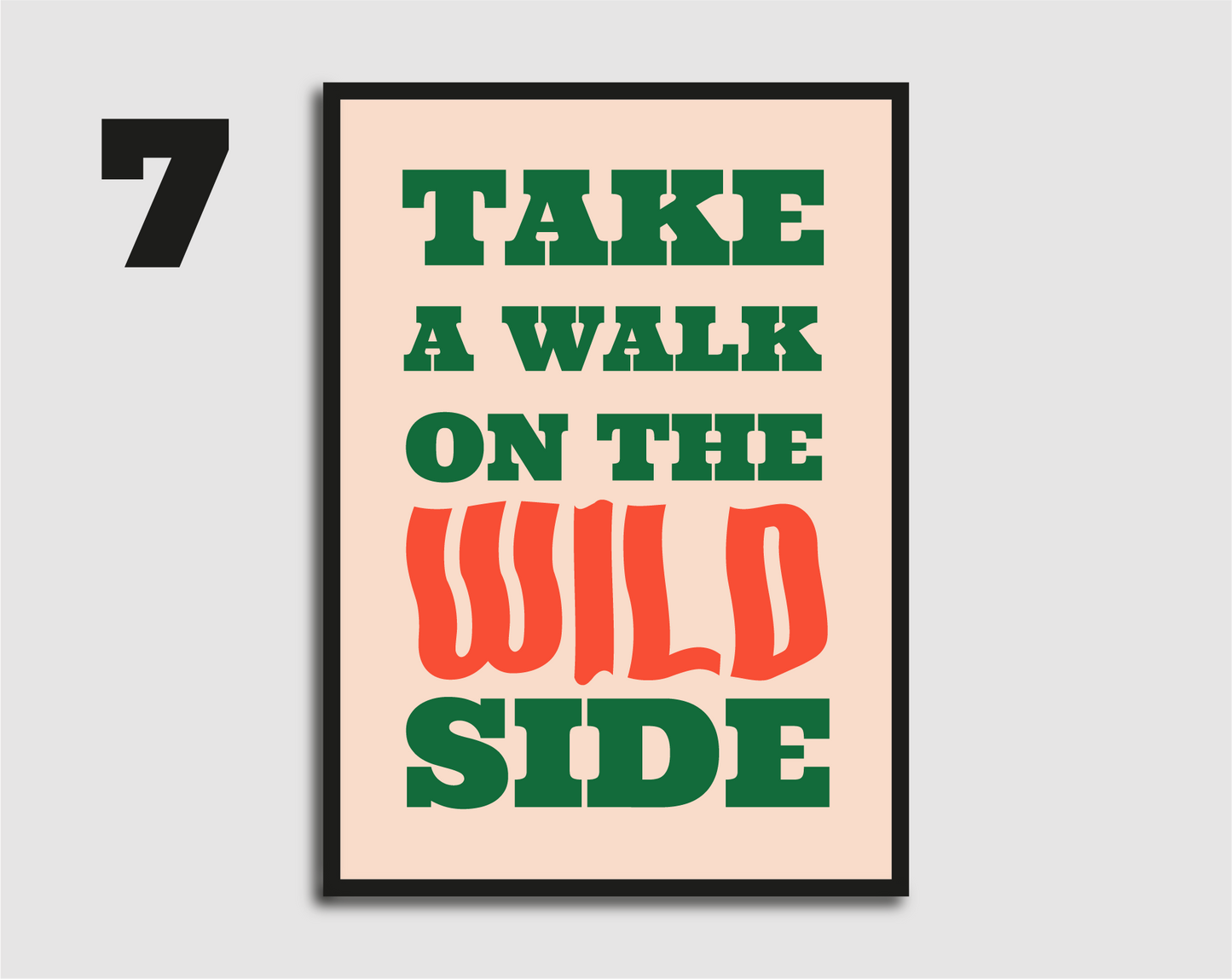 Walk on the Wild Side Print