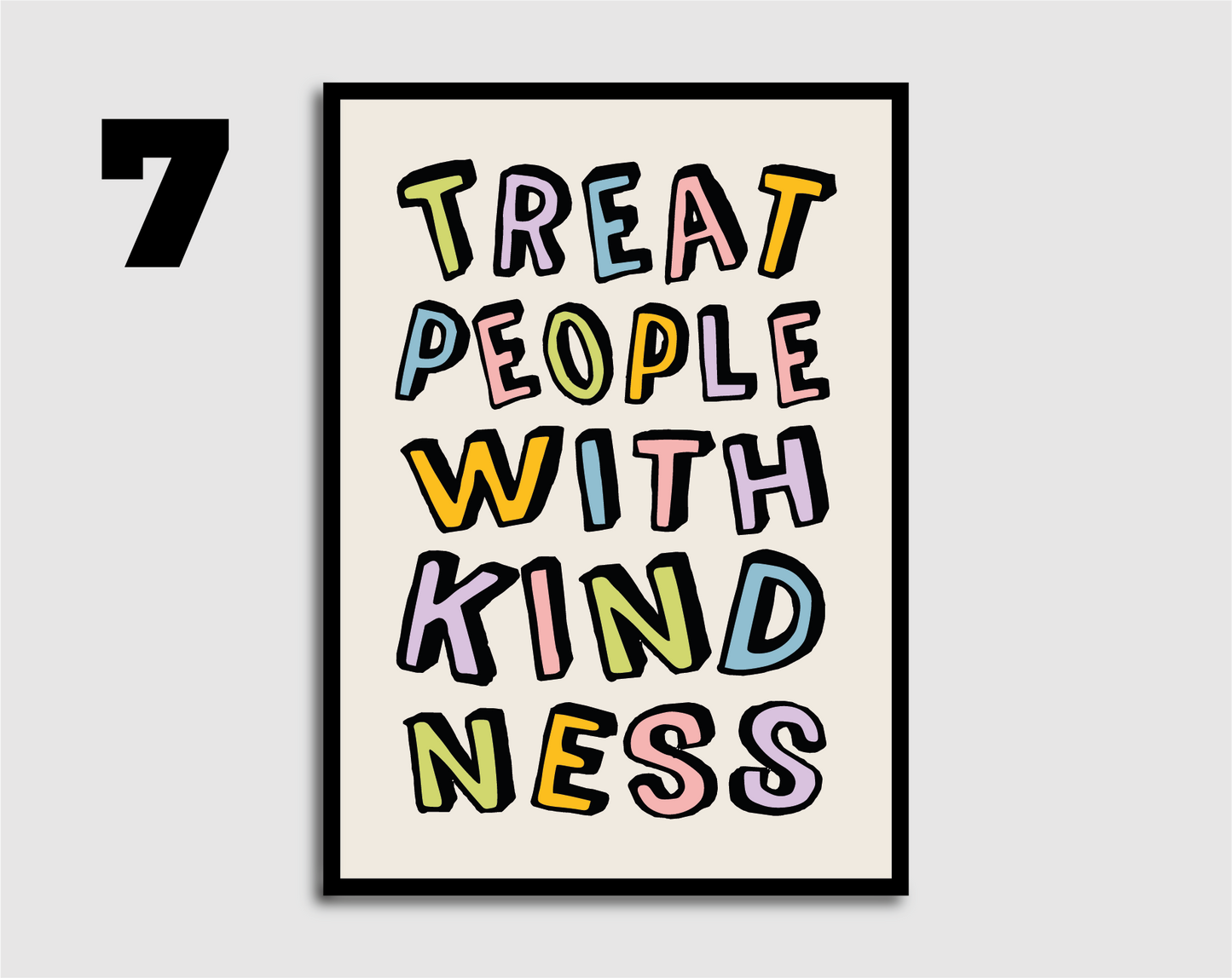 Treat People With Kindness Print