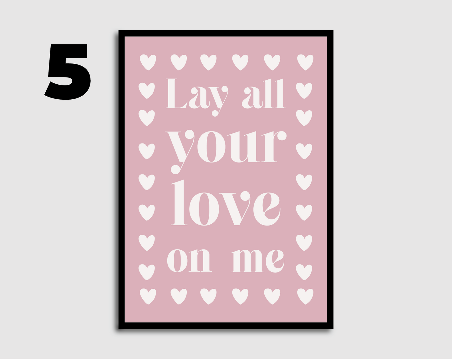 Lay All Your Love On Me Print