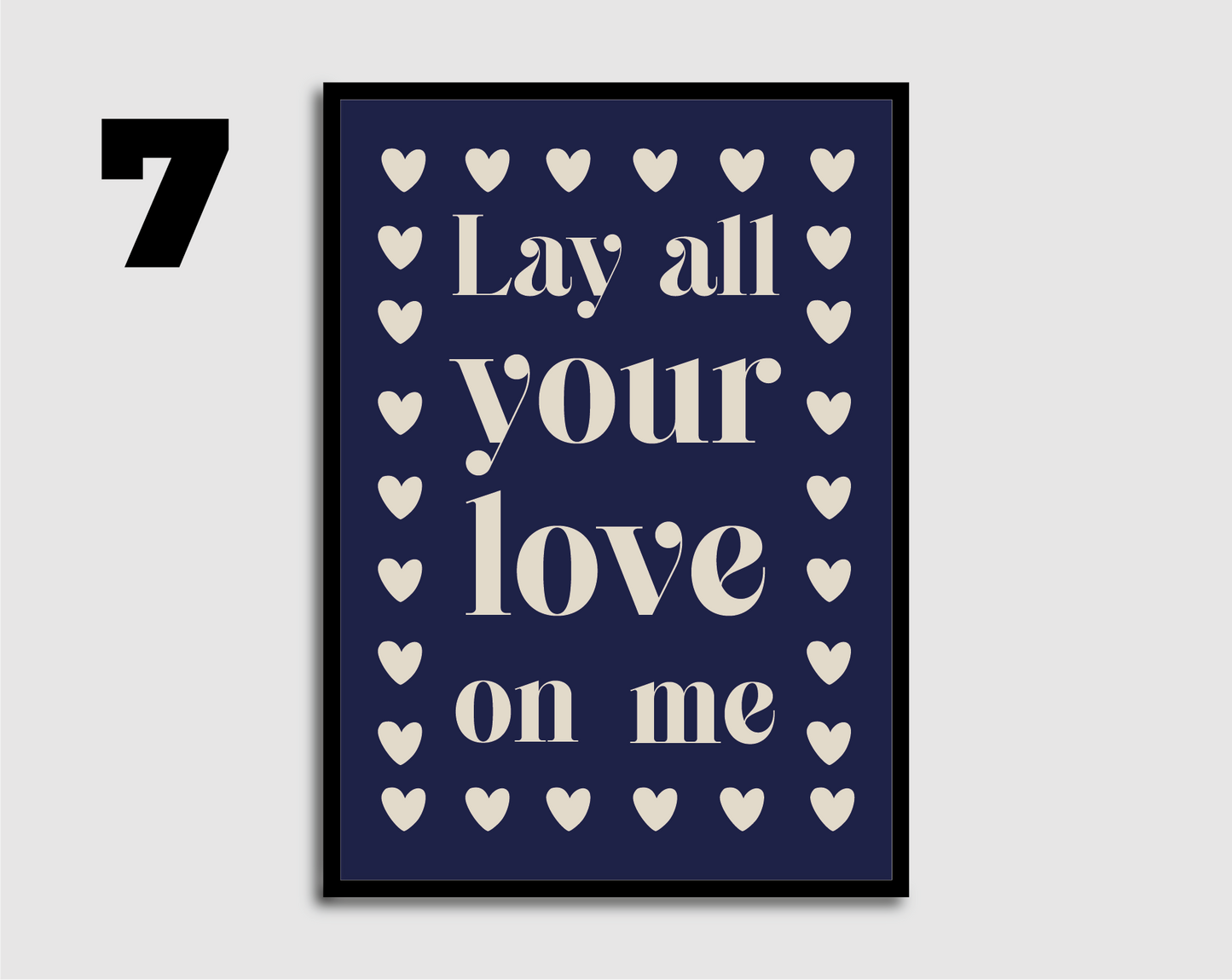 Lay All Your Love On Me Print