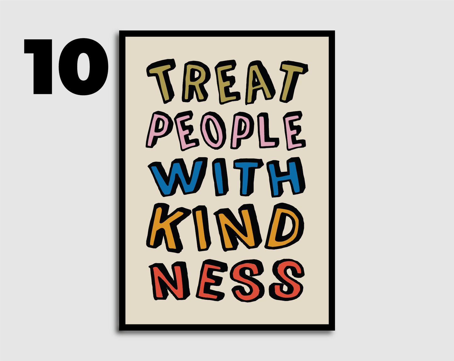 Treat People With Kindness Print