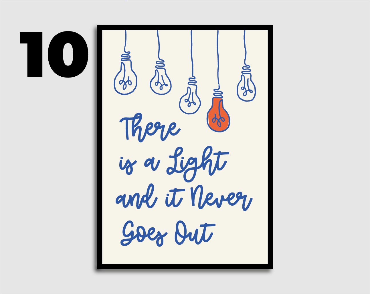 There is a Light That Never Goes Out Print