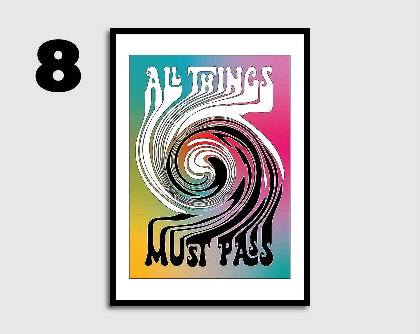 All Things Must Pass Print