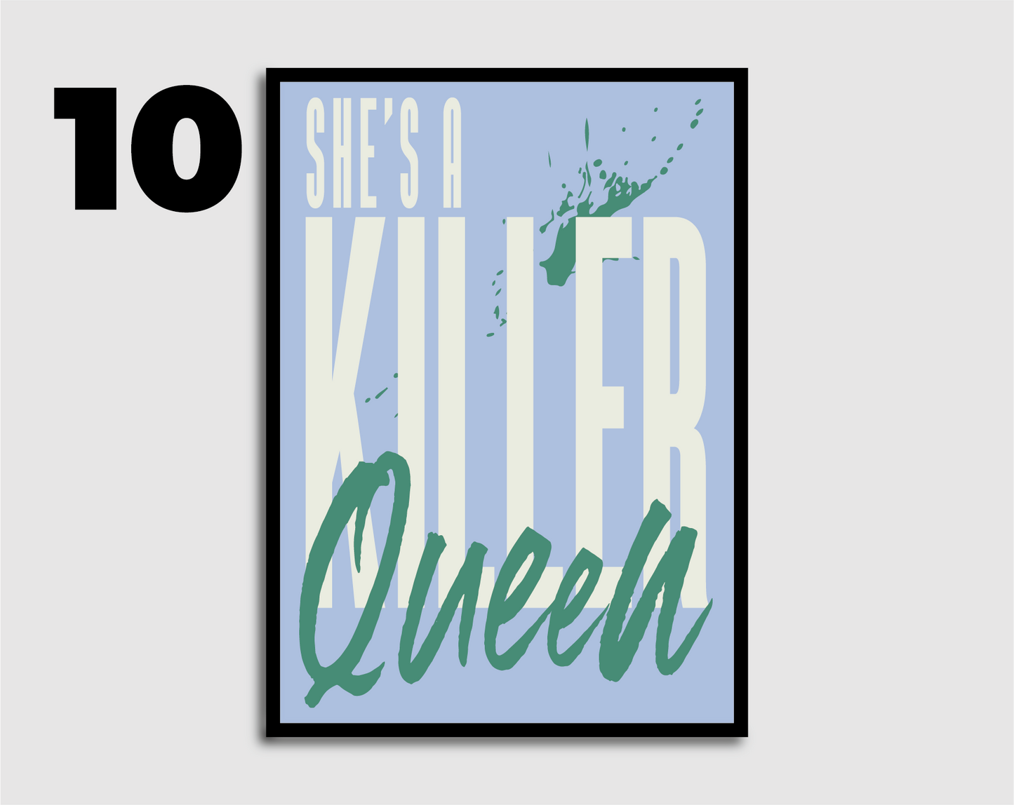 Killer Queen Print