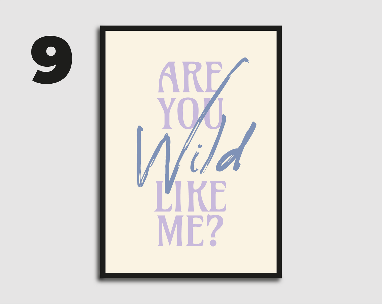 Are You Wild Like Me? Print